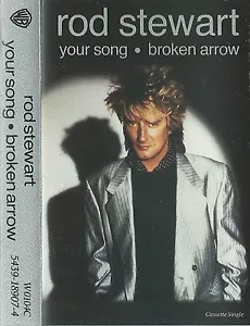 ROD STEWART YOUR SONG / BROKEN ARROW CASSETTE SINGLE POP VOCAL WB - Picture 1 of 5