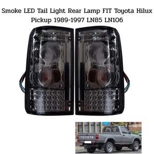FIT Toyota Smoke LED Tail Lights Pair Hilux LN85 LN106 1989–1997 Pickup - Picture 1 of 8