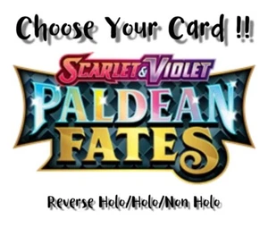 Wählen Sie Ihre Karte! aus Pokemon "Paldean Fates"! Reverse Holo/Holo/Trainer Only - Bild 1 von 1