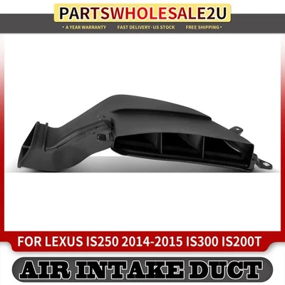 Air Intake Duct for Lexus IS250 2014-2015 IS200t 2016-2017 IS300 2016-2021 IS350 - Image 1 of 4