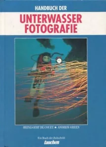 Handbuch der Unterwasser-Fotografie von Heinz-Gert de Couet, Andrew Green (HC) - Bild 1 von 1