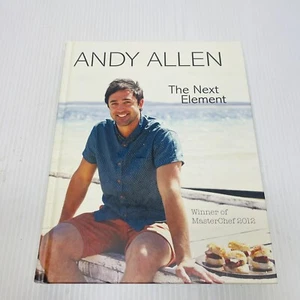 Libro de cocina de tapa dura The Next Element de Andy Allen Masterchef Winner & Judge - Imagen 1 de 14