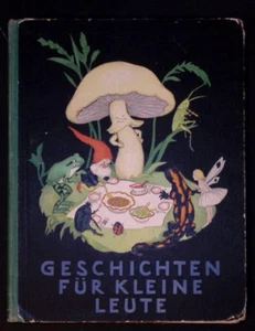 Geschichten für kleine Leute. v. M.Weitzner + Bilder v.** Ida Bohatta** 1930 - Bild 1 von 1