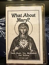 Dave Hunt, T.A. McMahon What About Mary? (2 cassette set) Catholicism AT087