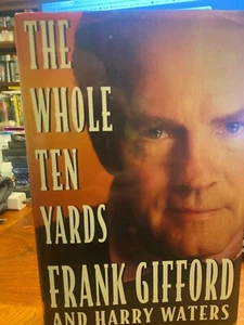 The Whole Ten Yards by Frank Gifford (1995, Hardcover) - Bild 1 von 1