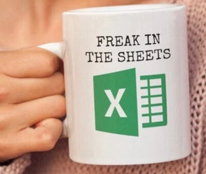 11oz Freak In The Sheets Mug, Excel Coffee Mug, Mug Excel, Tax Accountant Gift - Picture 1 of 1