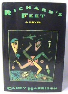 1990 1st Edition RICHARD'S FEET AUTHOR SIGNED CAREY HARRISON HARDCOVER HC/DJ - Bild 1 von 1