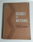 Double or Nothing By Raymond Federman 1st Edition A Novel Paperback Book