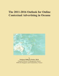The 2011-2016 Outlook for Online Contextual Advertising in Oceana - Bild 1 von 1