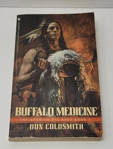 Spanish Bit Saga: Buffalo Medicine - #4 by Don Coldsmith - 1987-Paperback - Picture 1 of 2