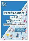 L'apres-Cancer : Tout Un Programme Von Gourdin Phil... | Buch | Zustand Sehr Gut