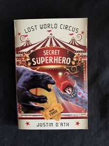 LOST WORLD CIRCUS Secret Superhero #3 Justin D'ath - Picture 1 of 7