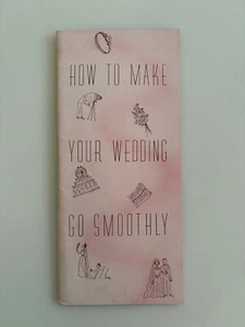 Vintage 1950s Guide “How to Make your Wedding Go Smoothly” Wedding Planning - Picture 1 of 5