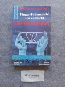 Das Hexenspiel : Finger-Fadenspiele neu entdeckt. DuMont-Taschenbücher 93. Elffe - Bild 1 von 1