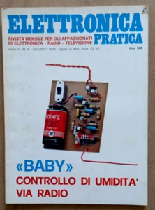 RIVISTA ELETTRONICA PRATICA n.8 Agosto 1973 Radio Televisione Umidità Via Radio - Foto 1 di 7