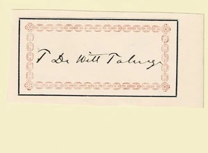 AUTOGRAPH 19thC American Pastor & Orator THOMAS DE WITT TALMAGE - Presbyterian - Picture 1 of 1