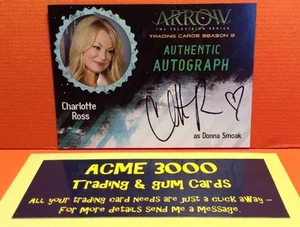 Cryptozoic Arrow Season 3 - Autograph Card CHARLOTTE ROSS as Donna Smoak CR - Picture 1 of 2