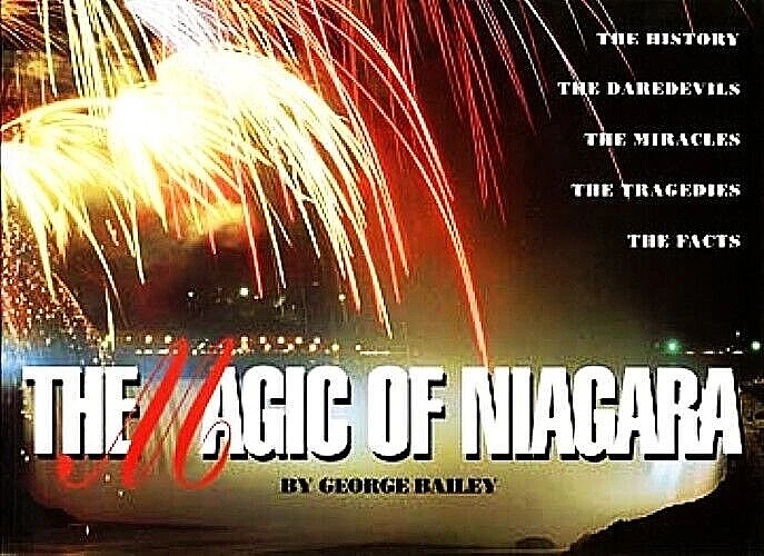 The Magic of Niagara by George Bailey - New Softcover Niagara Falls Pictorial A+ - Imagem 1 de 4