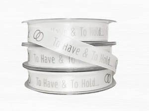 To Have And Too Hold White Satin Ribbon By Berisfords, 15mm and 25mm Wide - Picture 1 of 9