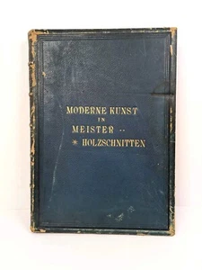 Moderne Kunst in Meister-Holzschnitten Moderne Kunst in Meisterholzschnitten 1890 4. Aufl - Bild 1 von 24