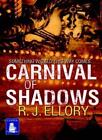 Carnival Of Shadows (Large Print Edition)-R. J. Ellory