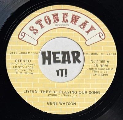 Superb Melodic Country 45 GENE WATSON Listen Theyre Playing Our STONEWAY mp3 NM - Image 1 of 2