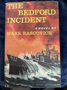 THE BEDFORD INCIDENT by Mark Rascovich 1st ED HCDJ + Book Club Edition HCDJ - Picture 1 of 15