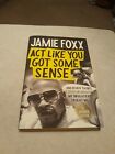 Django Unchained Jamie Foxx Signed Autographed Book Ray Act Like You Got Some Se