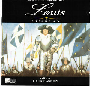 Louis Enfant Roi : Bande Son Originale de Jean-Pierre Fouquey (CD, 1993 Auvidis) 
