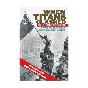 University Historical B  When Titans Clashed - How the Red Army Stopped ___ NM - Picture 1 of 1