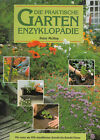 Die praktische Gartenenzyklopädie - Garten, Pflanzen, Ernten -Peter McHoy