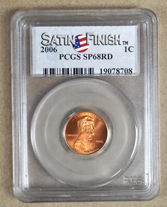 2006 SATIN FINISH LINCOLN CENT PCGS SP68RD 978708 - Picture 1 of 2