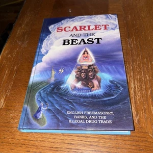 Scarlet and the Beast: English Freemasonry, Banks, and the Illegal Drug Trade - Picture 1 of 4
