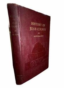 History of Juab County by Alice Paxman McCune 1947 *Read* - Imagen 1 de 13