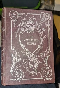 Old Mam'selle's Secret~By Marlitt, Purse Size, Beautiful 1st Ed. Copyright 1879 - Bild 1 von 16