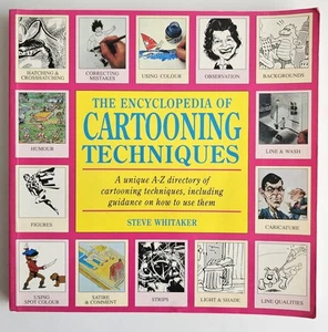 THE ENCYCLOPEDIA OF CARTOONING TECHNIQUES by STEVE WHITAKER, ISBN 0-7472-7782-6 - Bild 1 von 10