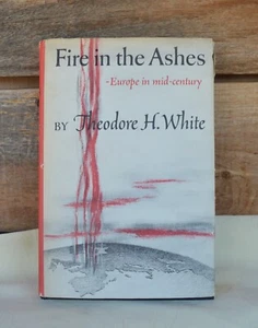 VTG 1953 HCDJ Fire in the Ashes Europe in Mid-Century by Theodore H White BOMC - Picture 1 of 15