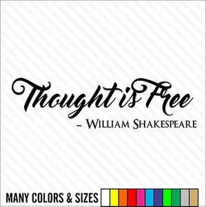 Thought is Free - William Shakespeare - Home Wall Cur Sticker Decal - Bild 1 von 15