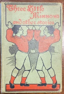 Three Little Minnows & Other Stories Fleming H. Revell Co. 1901 Hardcover - Picture 1 of 5