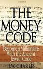 The Money Code (Chinese): Become a Millionaire with the Ancient Jewish Code