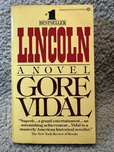 Lincoln: A Novel By Gore Vidal First Ballantine Books Edition June 1985 - Picture 1 of 8
