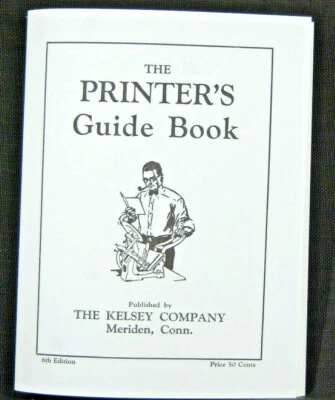 The Printer's Guide Book - Kelsey - complete instructions for manual press NEW - Image 1 of 4