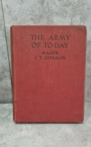The Army Of To-Day By Major J.T.Gorman - Imagen 1 de 7