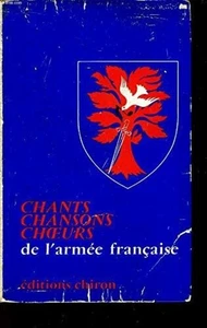 Chants chansons Choeurs de l'armée française | Collectif | Bon état - Picture 1 of 1