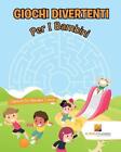 Giochi Divertenti Per I Bambini: Labirinti Per Bambini 7 Anni by Activity Crusad