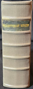 [Civil War] SOUTHERN PRESBYTERIAN REVIEW - 5 Vols. Bound Together - 1858-1861 - Imagen 1 de 11