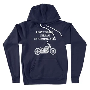 I Don't Snore I Dream I'm A Motorcycle Hoodies Sweater Motorcycle Biker Gifts - Picture 1 of 12