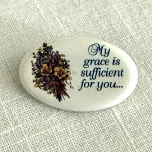 Broche inspirador prendedor cerámica mi gracia es suficiente para ti 1,25 pulgadas religioso - Imagen 1 de 10