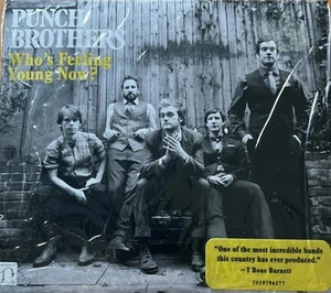 Who’s Feeling Young Now? Punch Brothers CD Warner Music Brand New Sealed - Picture 1 of 2