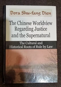 Chinese Worldview Regarding Justice And The Supernatural - Dien 2006 hc no dj vg - Picture 1 of 4